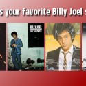 What’s Your Favorite Billy Joel Song?